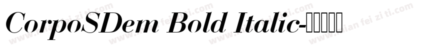 CorpoSDem Bold Italic字体转换